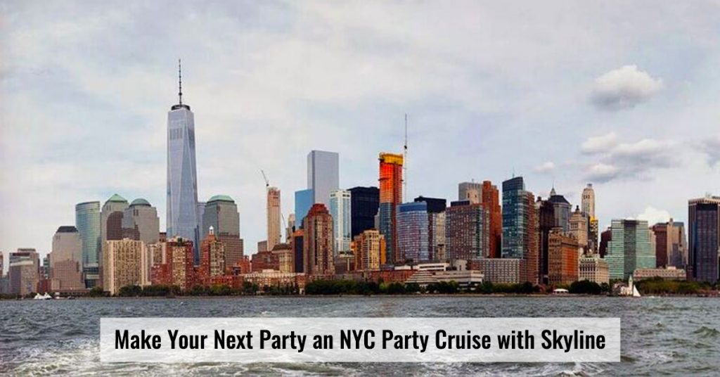 Make Your Next Party an NYC Party Cruise with Skyline