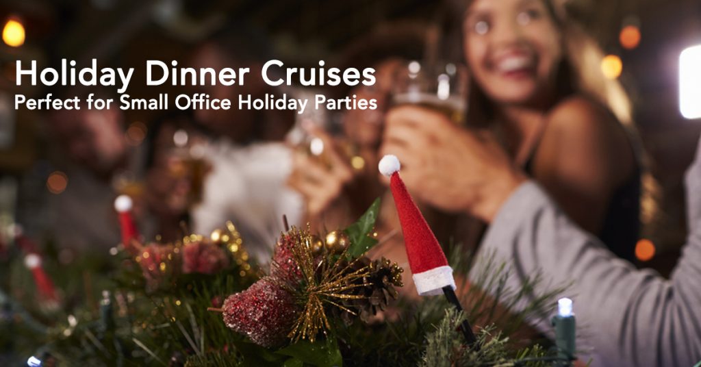 Holiday Dinner Cruises Are Perfect for Any Size Office Holiday Party